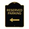 Signmission Designer Series-Reserved Parking Left Black & Gold Heavy-Gauge Aluminum, 24" x 18", BG-1824-9768 A-DES-BG-1824-9768 - alternate 1